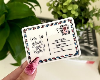 I'm So Glad You're Here Waterproof Sticker: Handdrawn Positivity Art