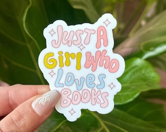 Just a Girl Who Loves Books Sticker - Waterproof Book Lover Decal