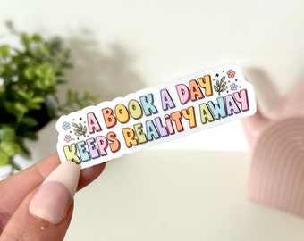 A Book A Day Keeps Reality Away Waterproof Sticker, Book Stickers, Gifts for Readers, Book Gifts, Reading Sticker, Tumbler Sticker