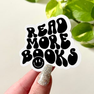 Read More Books Waterproof Sticker, Book Stickers, Gifts for Readers, Book Gifts, Reading Sticker, Tumbler Sticker, Mug Sticker