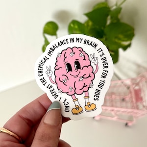 Once I Defeat The Chemical Imbalance Waterproof Sticker, Mental Health Decal, Waterbottle Stickers, Tumbler Decal