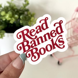 Read Banned Books Waterproof Sticker, Book Stickers, Gifts for Readers, Book Gifts, Reading Sticker, Tumbler Sticker, Mug Sticker, BookTok