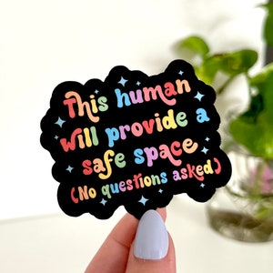 This Human Will Provide A Safe Space Waterproof Sticker, Ally Stickers, Inclusive Decal, Waterbottle Stickers, Tumbler Sticker image 1