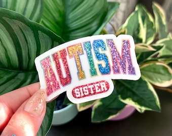 Autism Sister Waterproof Sticker, Autism Awareness, Autism Stickers, Autistic Gifts, Neurodivergent Gifts, Tumbler Decal