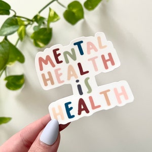 Mental Health is Health - Waterproof Sticker - Mental Health Awareness - Car Decal - Laptop and Waterbottle Sticker - Tumbler Stickers