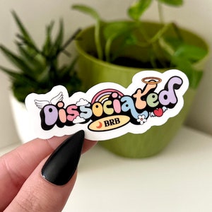 Adesivo impermeabile &quot;Dissociated BRB&quot;, regali per la salute mentale, problemi di salute mentale, regali per terapisti, arte terapeutica