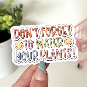 Vergeet niet je planten water te geven waterdichte sticker, sticker plant moeder, plantcadeaus, plantstickers, sticker waterfles, sticker beker