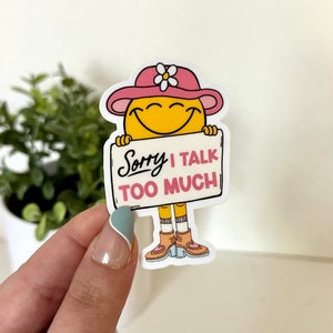 Sorry, ik praat te veel waterdichte sticker, inspirerende stickers, motiverende sticker, positiviteitssticker, waterflesstickers