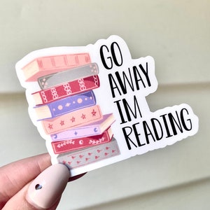 Go Away Im Reading Waterproof Sticker Gifts for Readers Book - Etsy