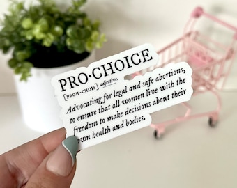 Waterdichte sticker Pro Choice-definitie, reproductieve rechten, rechten van vrouwen, cadeaus voor haar, feminismecadeaus, feministische stickers