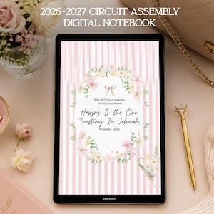 May include: A digital tablet displaying a 2026-2027 Circuit Assembly digital notebook with a pink and white striped background, a floral wreath, a bow, and the text: 2026-2027 Circuit Assembly With Circuit Overseer, Happy Is the One Trusting In Jehovah, Proverbs 16:20.
