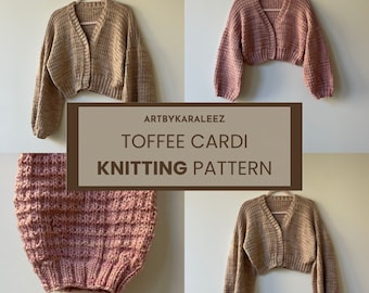 KNITTING PATTERN: TOFFEE Cardi