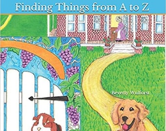 Encontrar cosas de la A a la Z: un libro del alfabeto para niños de Beverly Wulforst, firmado por la autora
