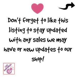 K&ouml;nnte beinhalten: Eine wei&szlig;e Grafik mit einem rosa Herz oben und einem schwarzen Pfeil, der nach rechts zeigt. Der Text lautet: Don't forget to like this listing to stay updated with any sales we may have or new updates to our shop! Unten befindet sich ein I DO EMPORIUM Logo.