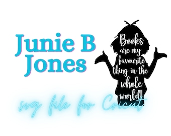 Archivo de corte SVG con citas de libros de Junie B. Jones para Cricut