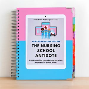 May include: A spiral-bound notebook with a pink top half and blue bottom half. The cover features a tablet graphic displaying the text Beautiful Nursing Presents, Next Generation Edition, The Nursing School Antidote, and a hospital illustration.
