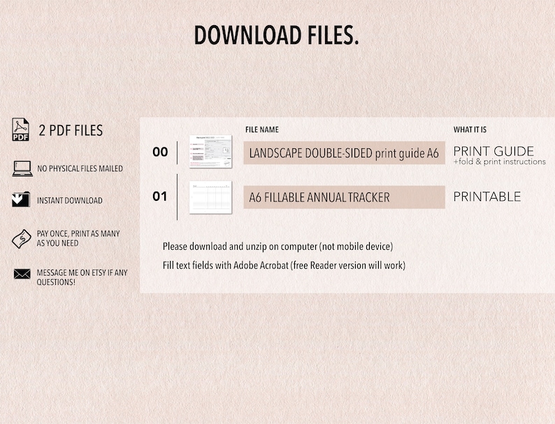 Pu&ograve; includere: Due file PDF stampabili per un tracker annuale A6. Il primo file &egrave; una guida di stampa fronte-retro in formato orizzontale con istruzioni per piegare e stampare. Il secondo file &egrave; un tracker annuale A6 stampabile.