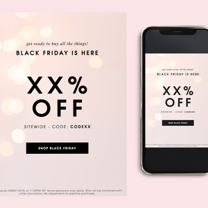 May include: A digital advert on a pink background and a smartphone screen. The advert says "Black Friday is Here" with a large "XX% OFF" and a "Shop Black Friday" button. The code is CODEXX.