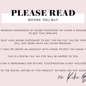 May include: A pink background with black text that reads "PLEASE READ BEFORE YOU BUY." The text explains requirements for editing a digital template in Photoshop or Canva. The bottom right corner has a signature that reads "xo. Kiki Bunny."