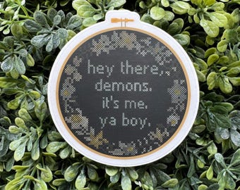 Hey there, demons inspired clear die cut sticker