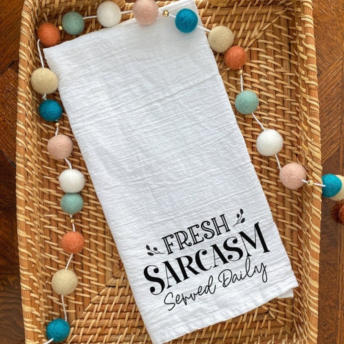 Torchon sarcastique : du sarcasme frais servi tous les jours, cadeau amusant