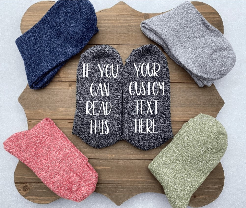 Customized Socks, Custom Sock Gift, Personalized Socks, Personalized Sock Gift, If You Can Read This Socks