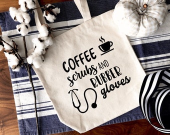 Coffee, Scrubs, Rubber Gloves Nurse Canvas Tote Bag, Nurse Canvas Tote Bag, Reusable Canvas Nurse Tote Bag, Nurse Gift, Reusable Bag