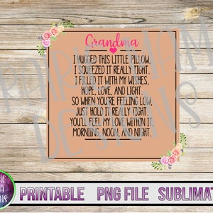Grand-mère j’ai étreint ce petit oreiller, je l’ai serré très serré fichier numérique PNG téléchargement numérique 300 dpi grand-mère oreiller grand-mère cadeau