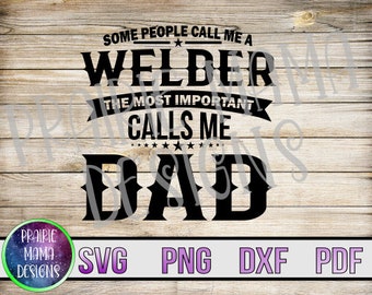 Welder Dad SVG: Father's Day Cut File (Digital Download)