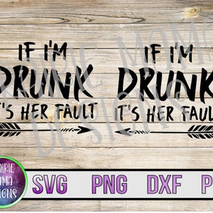 私が酔っ払ったらそれは彼女のせいです 矢印 SVG PNG DXF pdf カットファイル デジタルダウンロード 酔っ払い 飲酒 親友 親友