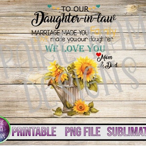 An unsere Schwiegertochter Ehe made you family love made you our daughter we love you PNG digital download 300 dpi flowers floral