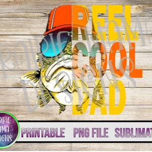 Reel cool Papa Angeln Vatertag PNG digitale Datei digitaler Download 300 dpi Fisch Sonnenbrille Hut