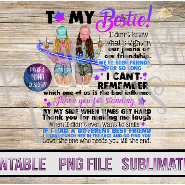 To my Bestie coffee drinking besties best friends  PNG digital file digital download 300 dpi