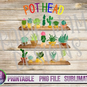 May include: A digital illustration of three shelves with potted plants. The shelves are made of wood and have a light brown color. The plants are all different types of succulents and cacti. The text "POTHEAD" is written in rainbow colors above the shelves.