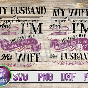 Mein Mann Meine Frau ist super genial und ich bin der Glückliche SVG PNG DXF pdf geschnitten Datei digitale Datei digitaler Download lustig Hochzeit Geschenk Hochzeit