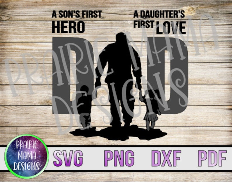 Dad A Son S First Hero A Daughter S First Love Svg Png Dxf Pdf Cut File Digital File Digital Download Father S Day Dad Kids Holding Hands Clip Art Art Collectibles Shantived Com