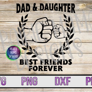 Papa & Tochter Beste Freunde für immer Faustschlag SVG PNG DXF pdf geschnitten Datei digitale Datei digitaler Download Vatertag