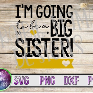 Voy a ser una hermana mayor anuncio de nacimiento en blanco SVG PNG DXF pdf archivo de corte archivo digital descarga digital