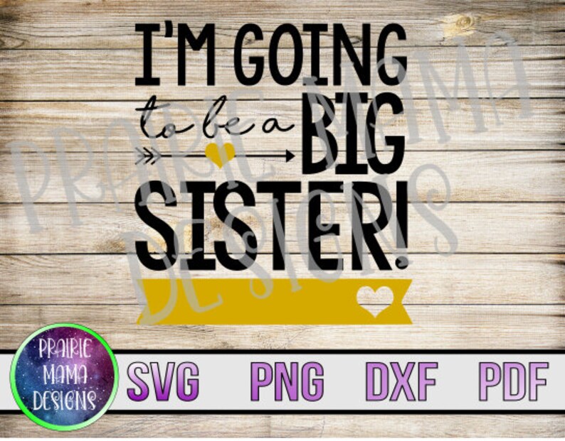 Download Clip Art I M Going To Be A Big Sister Blank Birth Announcement Svg Png Dxf Pdf Cut File Digital File Digital Download Art Collectibles