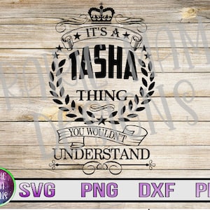 Het is iets van Tasha dat je niet zou begrijpen SVG PNG DXF pdf gesneden bestand digitale download kroonsterren