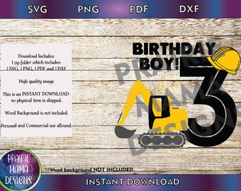 May include: A digital download of a birthday design featuring a yellow excavator, a black number 3, a yellow construction hat, and the text "Birthday Boy!" on a wood background.