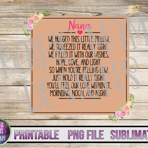 Nana nous avons étreint ce petit oreiller, nous l’avons serré très serré png fichier numérique téléchargement numérique 300 dpi grand-mère oreiller grand-mère cadeau