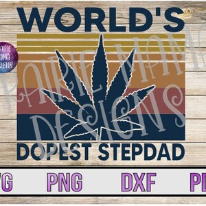 World's Dopest Stepdad SVG PNG DXF pdf coupe fichier fichier numérique Téléchargement numérique feuille de mauvaises herbes marijuana 420 cannabis rétro