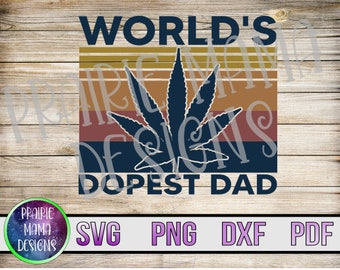 World's Dopest Dad Cannabis Leaf (svg, png, dxf, pdf) (Digital Download)