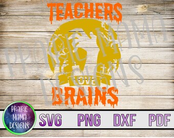 Teachers Love Brains SVG: Upiorny plik z zombie na Halloween do ręcznego wycinania (pobranie cyfrowe)