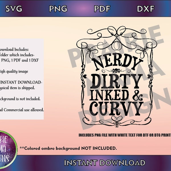 Nerdy Dirty Inked & Curvy SVG PNG DXF pdf cut file, digital download, tattoo girls, sublimation designs, dtf or dtg designs