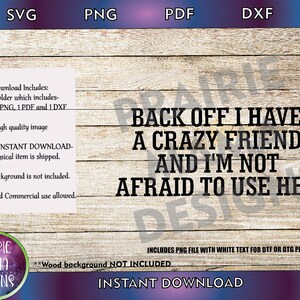 Retrocedo Tengo una amiga loca y no tengo miedo de usar su SVG PNG DXF pdf archivo de corte digital descarga de mejores amigos besties