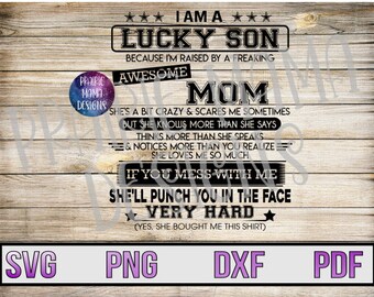 Ich bin ein glücklicher Sohn genial Mama verrückt gruselig Schlag dich ins Gesicht kaufte mir dieses Shirt SVG PNG DXF pdf geschnitten Datei digitale Datei digitaler Download