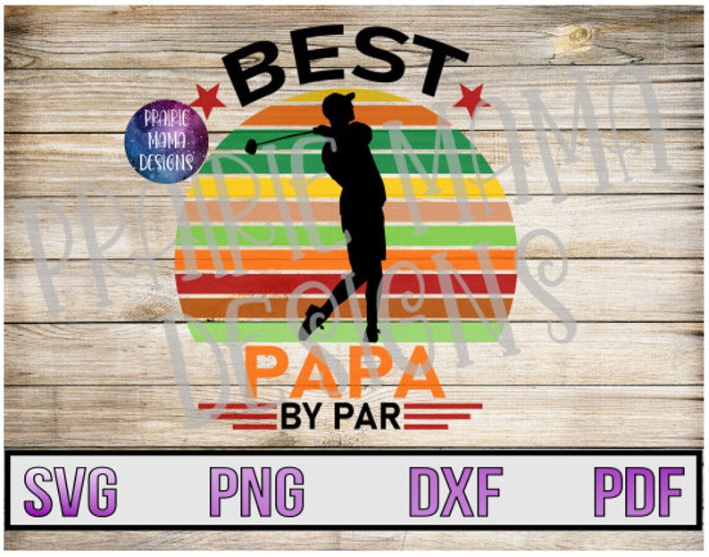 Download Best Papa by par Golf SVG PNG DXF pdf cut file digital ...