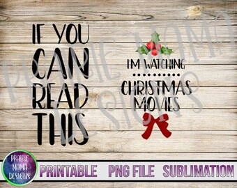 If you can read this I'm watching Christmas movies socks PNG digital file digital download 300 dpi vintage holly Ribbon Bow